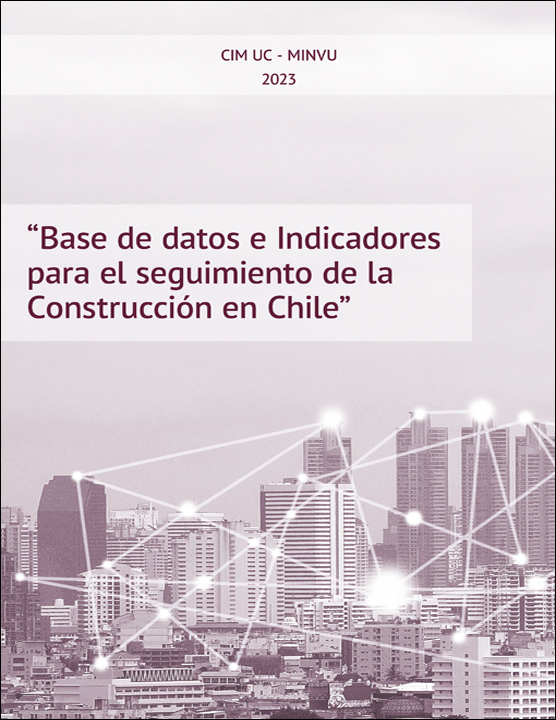 Base de datos e Indicadores para el seguimiento de la Cosntrucción en Chile